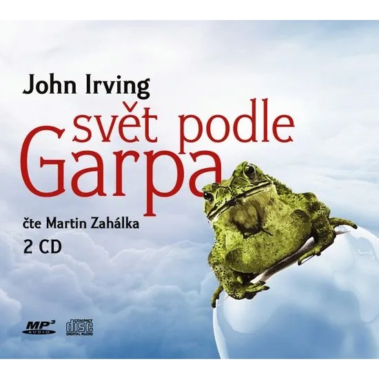 Svět podle Garpa - John Irving / audiokniha 2 CD - čte Martin Zahálka